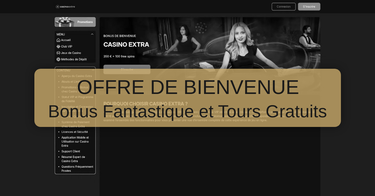 Casino Extra et son bonus réparti sur les trois premiers dépôts